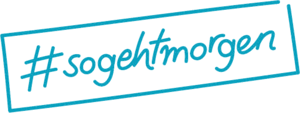 #sogehtmorgen